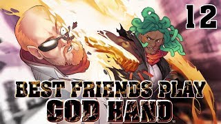 Best Friends Play God Hand Part 12 [upl. by Seabrook]