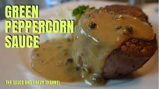 Green Peppercorn Sauce  The Ultimate Steak Sauce  How to Make Green Peppercorn Sauce  Steak Sauce [upl. by Idnat]