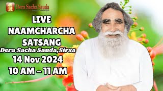 14 Nov 2024  Incarnation Month  Live Naamcharcha Satsang  Sirsa SaintMSGInsan [upl. by Gardiner]