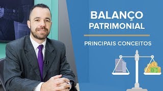 Contabilidade Básica  Entenda o Balanço Patrimonial [upl. by Rdnaskela17]