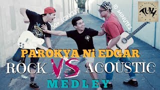 Parokya Ni Edgar Medley Rock VS Acoustic  Cover by The Ultimate Heroes [upl. by Neetsirk]