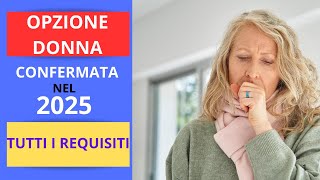 OPSIONE DONNA CONFERMATA ANCHE NEL 2025 TUTTO CIO CHE DEVI SAPERE [upl. by Aileon554]