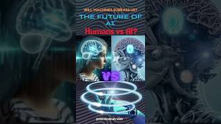 The Future of AI Will Machines Surpass Human Consciousness philosophy psychologyfacts [upl. by Giannini18]