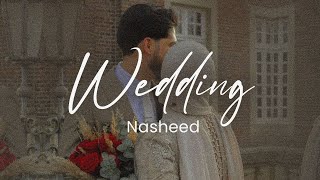 Wedding Nasheed  Muhammad Al Muqit [upl. by Anidem]