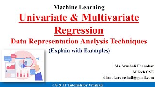 ML 15  Univariate amp Multivariate Regression  Data Representation Analysis Techniques  Examples [upl. by Anallise]