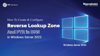 How To Create amp Configure Reverse Lookup Zone amp PTR in DNS  Reverse Lookup Zone   NTP Academia [upl. by Nolham]