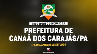 PREFEITURA DE CANAÃ DOS CARAJÁS  PA PLANEJAMENTO DE ESTUDOS [upl. by Pentheam94]