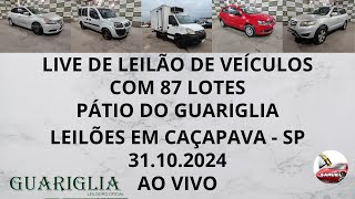 LIVE DE LEILÃO DE VEÍCULOS NO GUARIGLIA DO DIA 31102024 [upl. by Bartley]