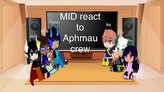 MID react to aphmau crewpart1 [upl. by Eiclud263]