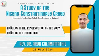 A Study of the Nicene  Constatinople Creed  Day 10  25072024  Rev Dr Arun Kalamattathil [upl. by Karolyn]