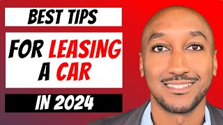 Car Leasing Tips Things You Need To Know Before Leasing A Car in 2024 [upl. by Riffle]