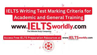 IELTS Writing Test Marking Criteria for Academic and General Training by IELTS Worldly [upl. by Bertila]