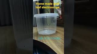 Home made gold leaf electroscope by my student [upl. by Maxim]