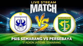 🔴LIVE PSIS vs Persebaya Liga 1 2023 [upl. by Mehala]