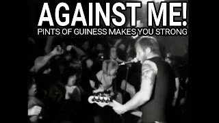 AGAINST ME quotPints of Guinness Makes You Strongquot Live at Aces Basement Multi Camera [upl. by Pauli]