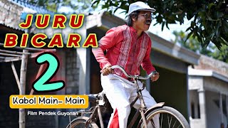 JURU BICARA 2  KABOL MAINMAIN  EPS 106 [upl. by Niles]