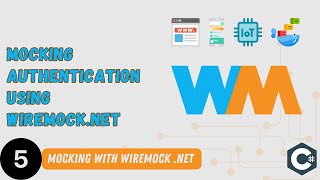 5  Mocking Bearer Token Authentication using WireMockNET [upl. by Fauman]