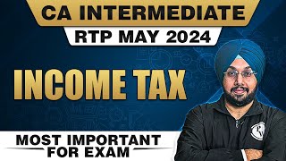 CA Inter Taxation  Income Tax RTP May 2024  CA Inter May 2024 Preparation [upl. by Selmner]