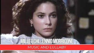 Mille Echi  Ennio Morricone [upl. by Wildee]