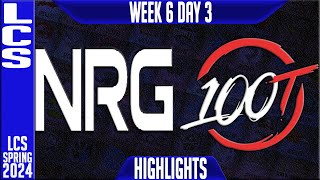 NRG vs 100 Highlights  LCS Spring 2024 Week 6 Day 3  NRG Esports vs 100 Thieves [upl. by Liuka]