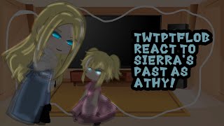 TWTPTFLOB React to Sierra’s past as Athy  WMMAP X TWTPTFLOB AU  3  ‼️‼️ [upl. by Mattheus]