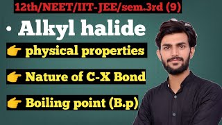 Nature of CX bond  Boiling point of alkyl halide isomerisms boiling point by Prrem [upl. by Kelson]