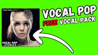 Free Vocal Sample Pack  Royalty Free Vocals  Vocal Pop Stories  By functionloops [upl. by Oznecniv]