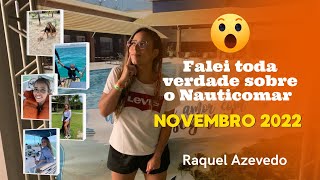 TOUR COMPLETO PELO NAUTICOMAR RESORT ALL INCLUSIVE  novembro de 2022 por Raquel Azevedo [upl. by Polk]