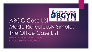 OBGyn Boards Office Case List Made Ridiculously Simple [upl. by Ayahsal283]