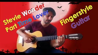 Part Time Lover Stevie Wonder Fingerstyle guitar [upl. by Riggall]