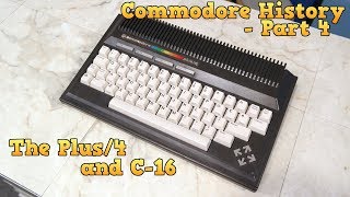 Commodore History Part 4  The Plus4 C16 and C116 [upl. by Odrareve]