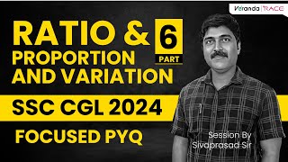 RATIO amp PROPORTION amp VARIATION 6  SSC CGL PRELIMS 2024 FOCUSSED QA  SIVAPRASAD Sir  Veranda Race [upl. by Ebarta]