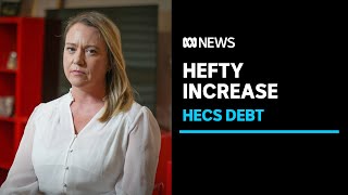 HECS debt expected to grow more than 4pc as high indexation continues  ABC News [upl. by Geminian]