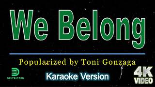 Toni Gonzaga  We Belong karaoke version [upl. by Annaihr]