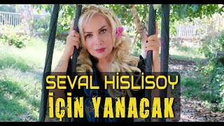 Seval Hislisoy  İçin Yanacak [upl. by Ylro]