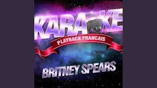 Baby One More Time — Karaoké Playback Avec Choeurs — Rendu Célèbre Par Britney Spears [upl. by Alcinia]