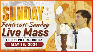 SUNDAY FILIPINO MASS TODAY LIVE  MAY 19 2024  PENTECOST  FR JOSEPH FIDEL ROURA [upl. by Ku]