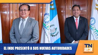 El INDE presentó a sus nuevas autoridades [upl. by Joscelin759]