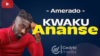 Amerado  Kwaku Ananse Lyrics Video [upl. by Guria]