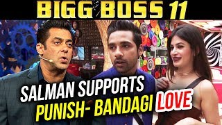 Salman Khan SUPPORTS PuneeshBandagi LOVE AFFAIR In Bigg Boss 11 [upl. by Nitsirt736]