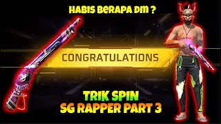 TRIK SPIN SG 2 RAPPER PART 3  CARA HOKI SPIN SG M1887 RAPPER UNDERWORLD PART 3  HABIS BERAPA DM [upl. by Belva464]