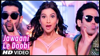 Kyaa Kool Hain Hum 3  Jawaani Le Doobi  Item Number Ft Gauhar Khan Tushar amp Aftab  H0TPIcs [upl. by Ydderf]