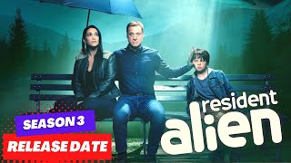 Resident Alien Season 3 Release Date amp Everything You Need To Know [upl. by Auod]