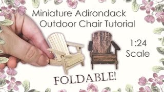 Miniature Adirondack Outdoor Chair Tutorial foldable  Dollhouse  How to Make 124 Scale DIY [upl. by Inavoig]