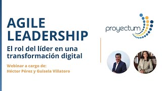 AGILE LEADERSHIP  El rol del líder en una Transformación Digital [upl. by Laehplar]