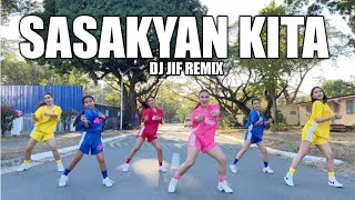 SASAKYAN KITA  DJ Jif Remix  Dance Workout ft Danza Carol Angels [upl. by Schear923]