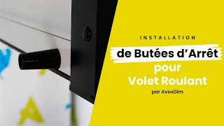 🇫🇷 Comment installer les Butées d’Arrêt dun Volet Roulant [upl. by Kemppe48]