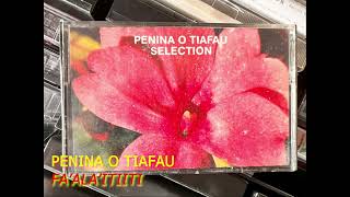 Penina O Tiafau  Faalaitiiti [upl. by Rehtul]