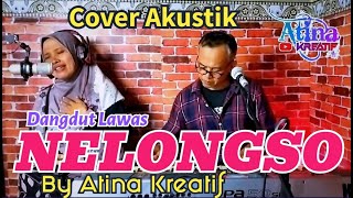 NELONGSO Evie Tamala Cover By Atina Live Recording  Akustik Piano MbakTina2027 [upl. by Attah]