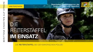 Im Einsatz Die Reiterstaffel der Polizei Bayern [upl. by Enilecram]